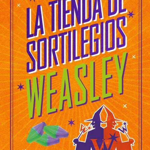 LA TIENDA DE SORTILEGOS WEASLEY Loa artefactos del mundo magico